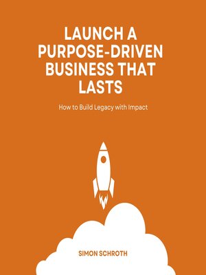 cover image of Launch a Purpose-Driven Business That Lasts